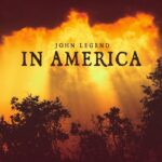 John Legend - "In America"
